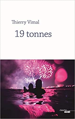 19 tonnes | Vimal, Thierry