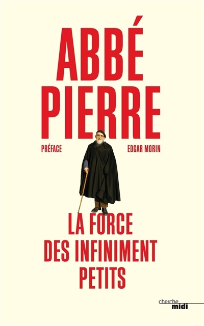 force des infiniment petits (La) | Abbé Pierre