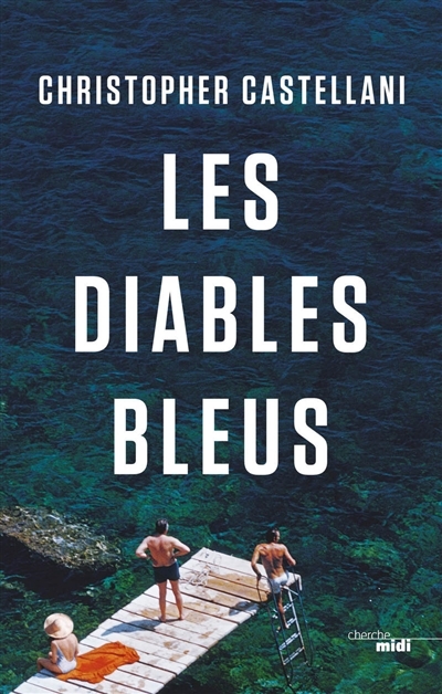 diables bleus (Les) | Castellani, Christopher