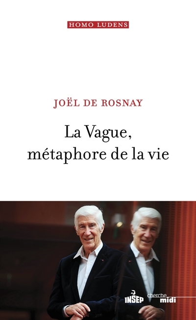 Vague, métaphore de la vie (La) | Rosnay, Joël de