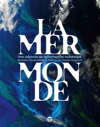 mer monde (La) | Vaudon-Marie, Mathilde