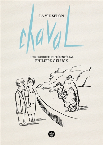 Vie selon Chaval (La) | Chaval