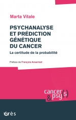 Psychanalyse et prédiction génétique du cancer | Vitale, Marta