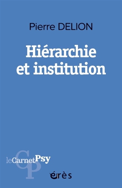 Hiérarchie et institution | Delion, Pierre