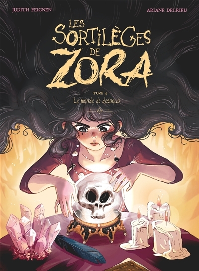 Les sortilèges de Zora T.04 - Le monde de dessous  | Peignen, Judith (Auteur) | Delrieu, Ariane (Illustrateur)