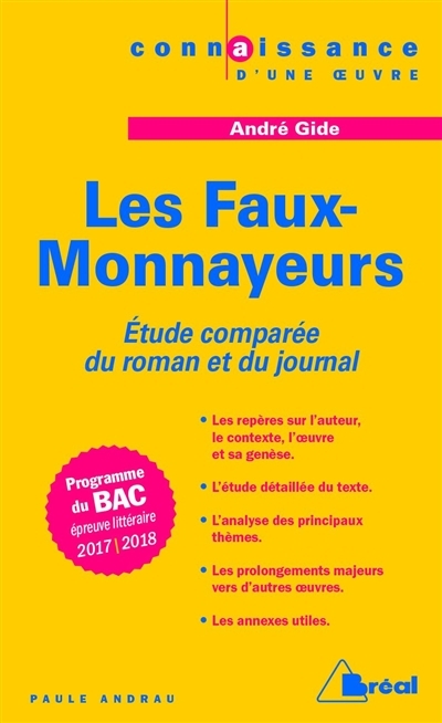 Journal des faux-monnayeurs et Les faux-monnayeurs, André Gide (Le) | Andrau, Paule