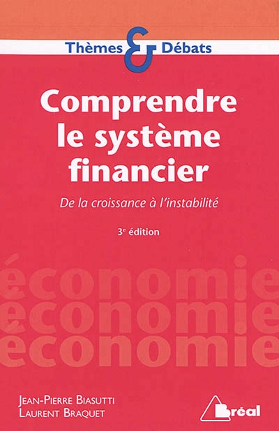 Comprendre le système financier | Biasutti, Jean-Pierre