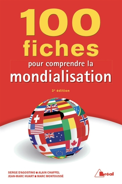 100 fiches pour comprendre la mondialisation | Agostino, Serge d'