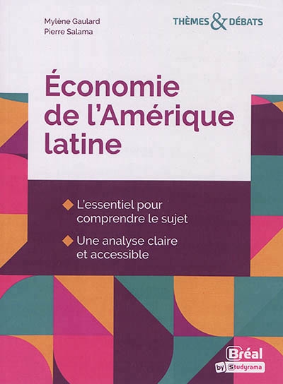Economie de l'Amérique latine | Gaulard, Mylène