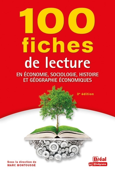 100 fiches de lecture en économie, sociologie, histoire et géographie économiques | 