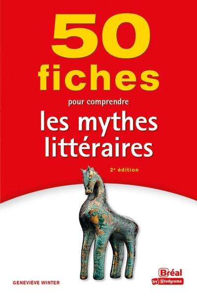 50 fiches pour comprendre les mythes littéraires | Winter, Geneviève
