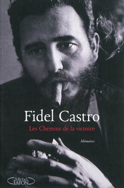 chemins de la victoire (Les) | Castro, Fidel