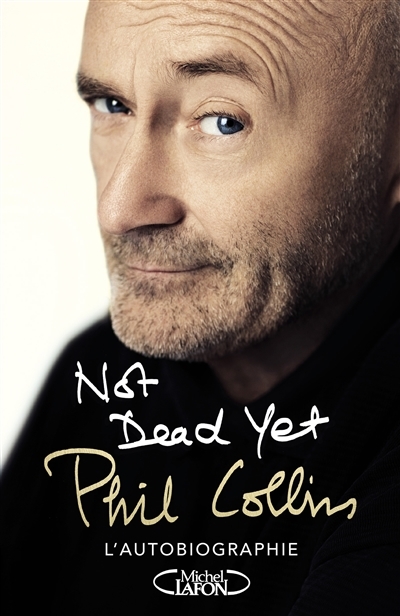 Phil Collins - Not Dead Yet | Collins, Phil