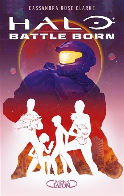 Halo : Battle born T.01 | Clarke, Cassandra Rose
