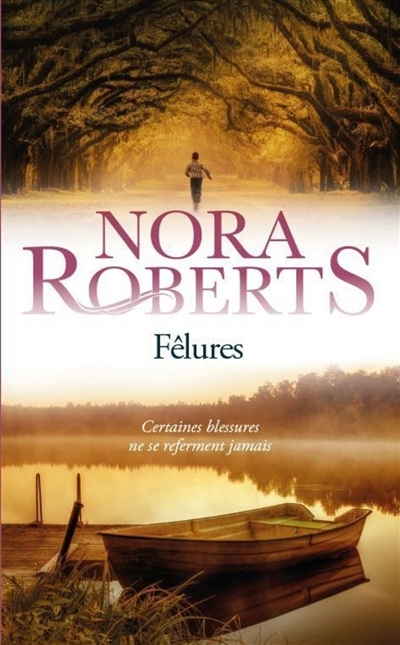 Fêlures | Roberts, Nora