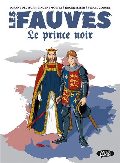 Les fauves T.02 - Le Prince noir  | Mottez, Vincent