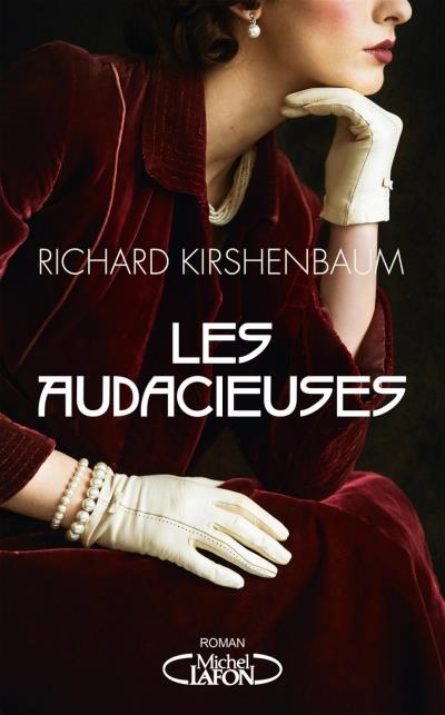 audacieuses (Les) | Kirshenbaum, Richard