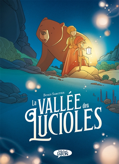 Vallée des lucioles (La) | Sabatier, Boris (Auteur)