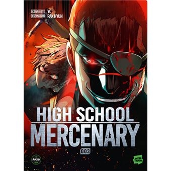 High school mercenary T.03 | YC (Auteur) | Hyun, Rak (Illustrateur)