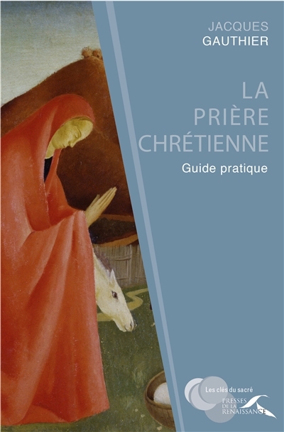 prière chrétienne (La) | Gauthier, Jacques