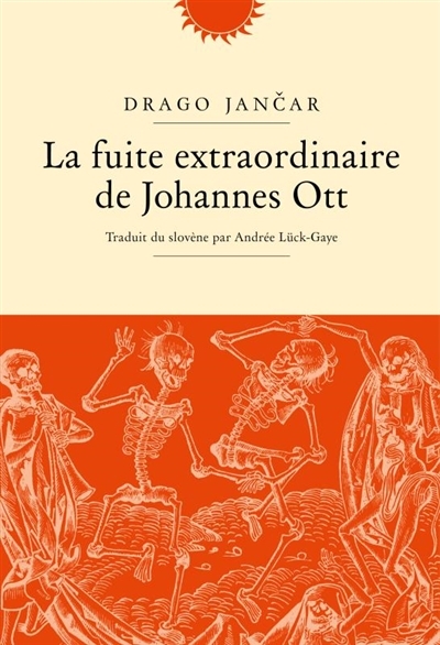 fuite extraordinaire de Johannes Ott (La) | Jancar, Drago