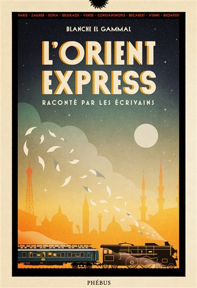 Orient-Express raconté par les écrivains (L') | 