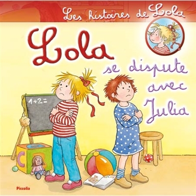 Lola se dispute avec Julia | Schneider, Liane | Copain, Noélie	