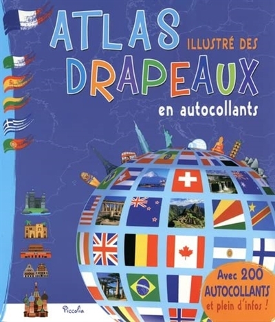Atlas illustré des drapeaux en autocollants | Berthon, Elodie (Auteur) | Belloni, Valentina (Illustrateur)