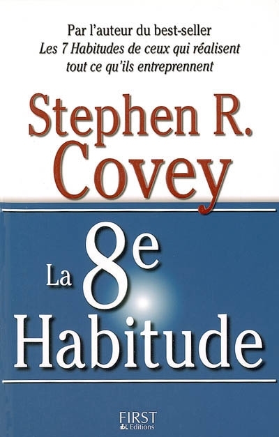 La 8e habitude  | Covey, Stephen R.