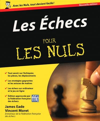 échecs pour les nuls (Les) | Eade, James