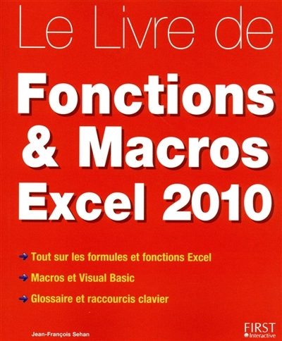 livre des fonctions & macros Excel 2010 (Le) | Sehan, Jean-François