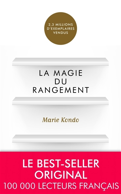 Magie du Rangement (La) | Kondo, Marie