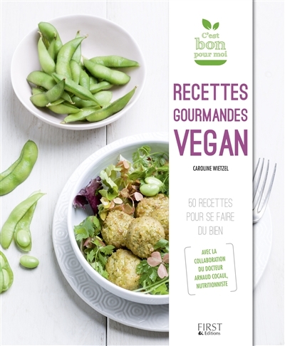 Recettes gourmandes vegan | Wietzel, Caroline