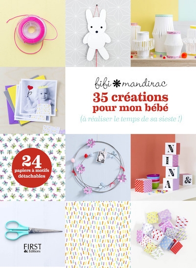 35 créations pour mon bébé | Mandirac, Fifi