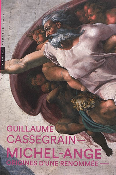 Michel-Ange | Cassegrain, Guillaume