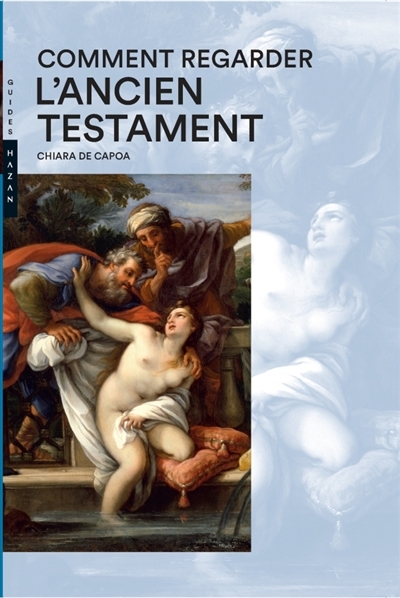 Comment regarder l'Ancien Testament | De Capoa, Chiara