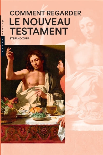 Comment regarder le Nouveau Testament | Zuffi, Stefano