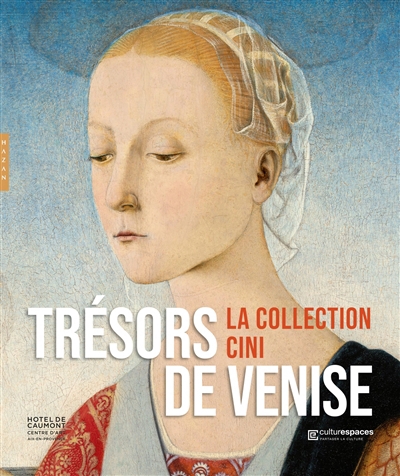 Trésors de Venise : la collection Cini | Barbero, Luca Massimo