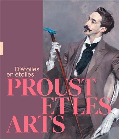 Proust et les arts : d'étoiles en étoiles | Laget, Thierry