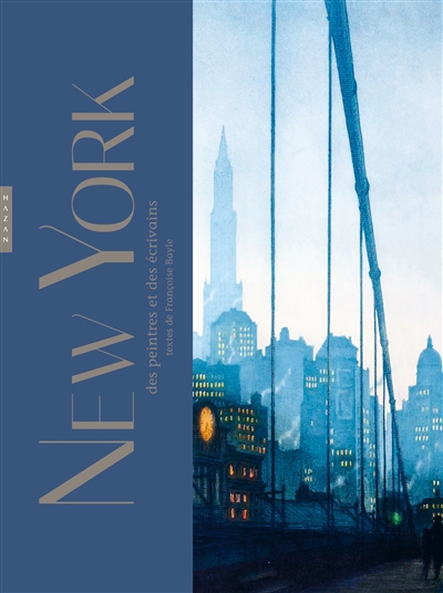 New York des peintres et des écrivains | Bayle, Françoise