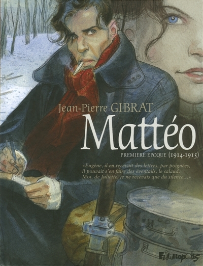 Mattéo T.01 - Première époque (1914-1915) | Gibrat, Jean-Pierre