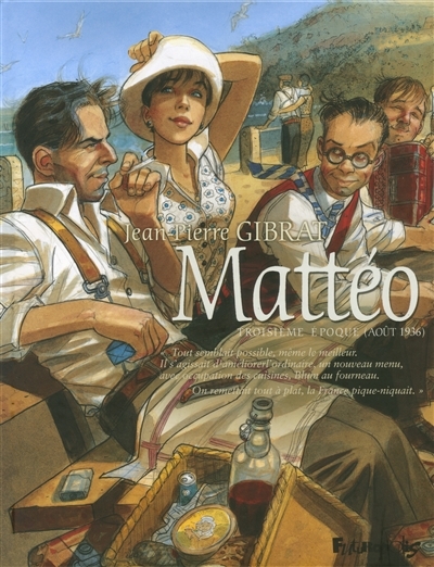 Mattéo T.03 - Troisième époque (août 1936) | Gibrat, Jean-Pierre