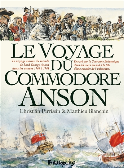 voyage du commodore Anson (Le) | Perrissin, Christian