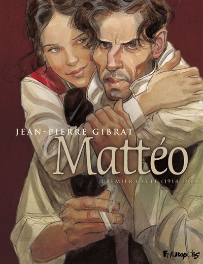 Mattéo - Premier cycle (1914-1919) | Gibrat, Jean-Pierre