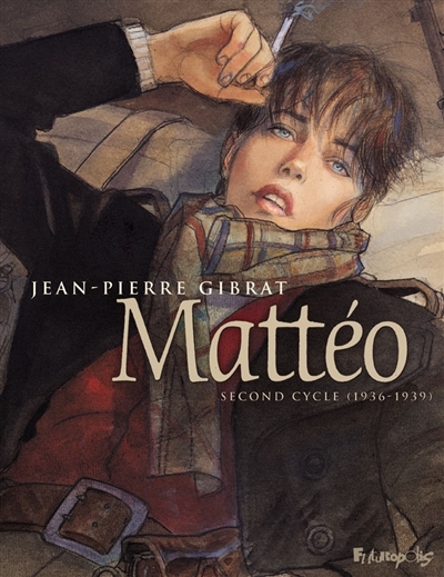 Mattéo - Second cycle (1936-1939) | Gibrat, Jean-Pierre