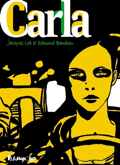 Carla | Lob, Jacques (Auteur) | Baudoin, Edmond (Illustrateur)