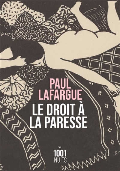 Droit à la paresse (Le) | Lafargue, Paul