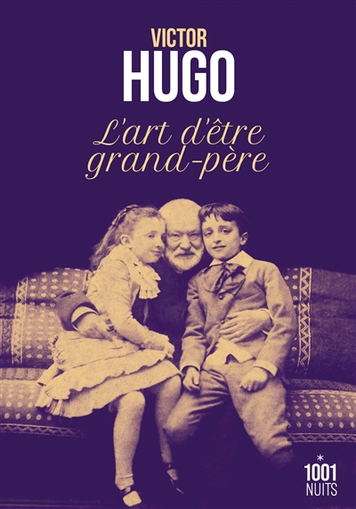 L'art d'être grand-père | Hugo, Victor