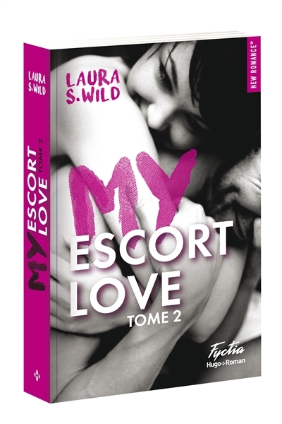 My escort love T.02  | Wild, Laura S.