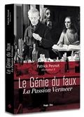 Génie du faux (Le) : la passion Vermeer  | Pesnot, Patrick